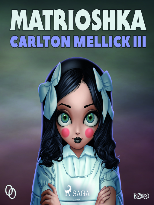 Title details for Matrioshka by Carlton Mellick III - Wait list